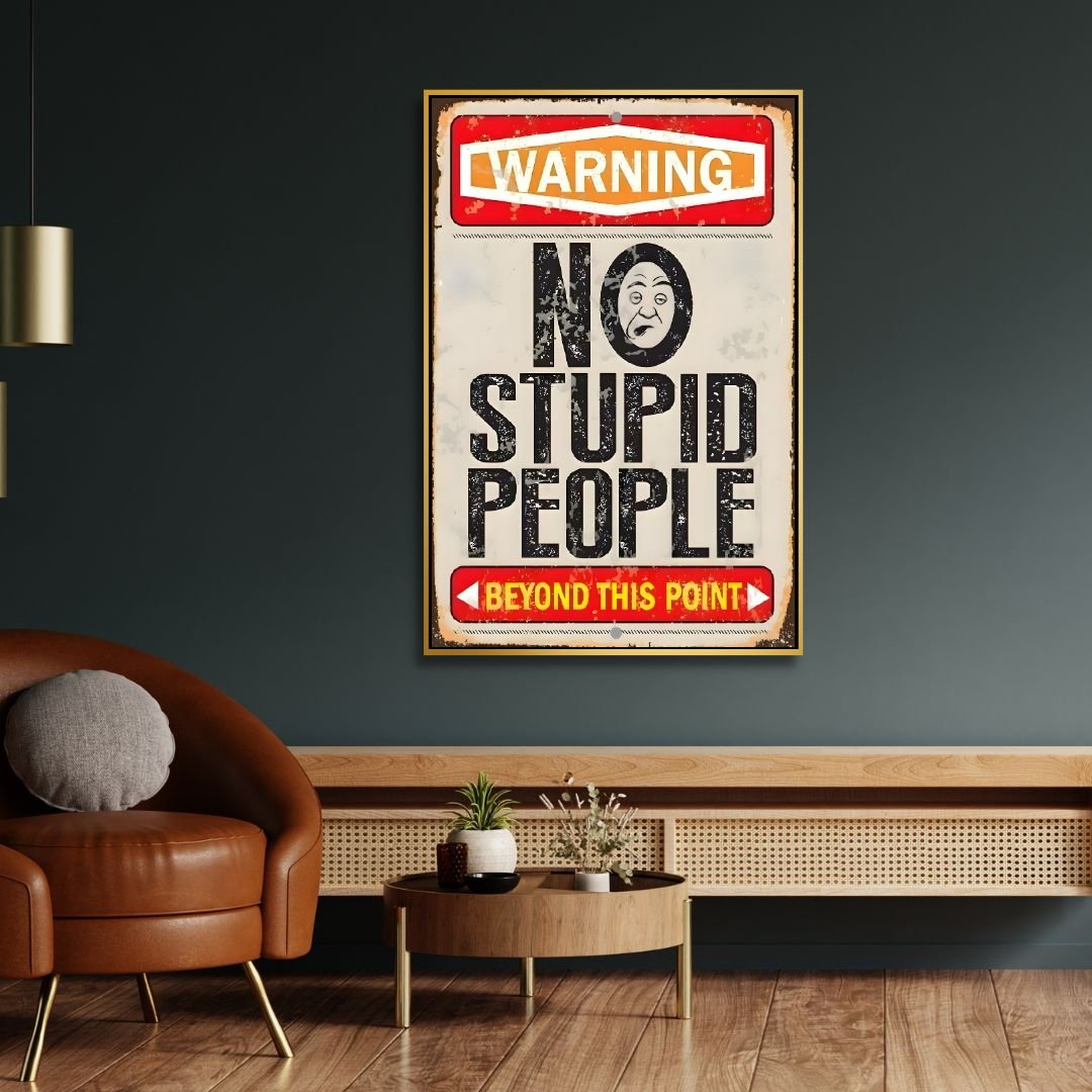 No Stupid People Sign Retro Art - Designity Art