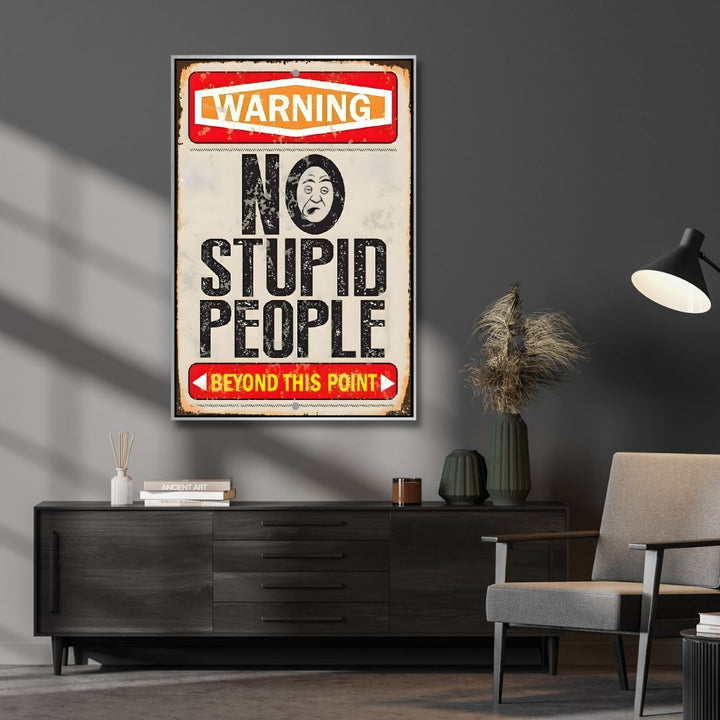 No Stupid People Sign Retro Art - Designity Art