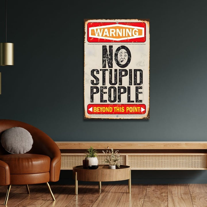 No Stupid People Sign Retro Art - Designity Art