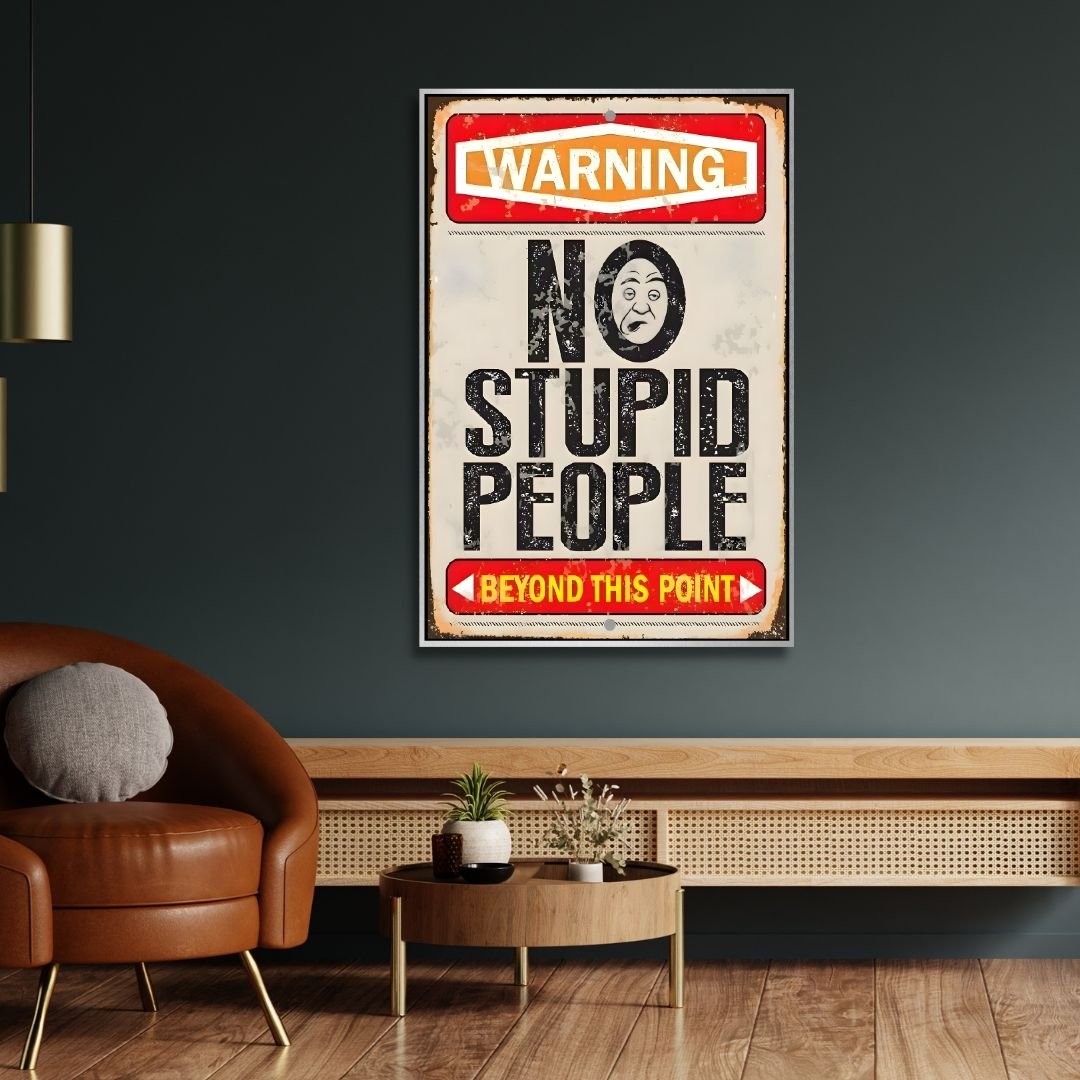 No Stupid People Sign Retro Art - Designity Art