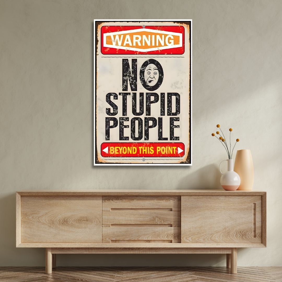 No Stupid People Sign Retro Art - Designity Art