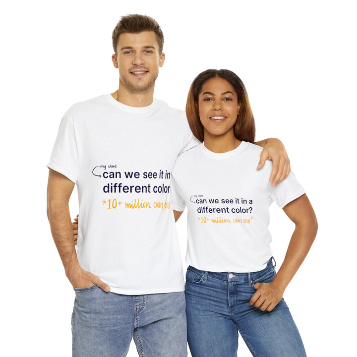 Can We See it in a Different Color? Creative Designer T-shirt