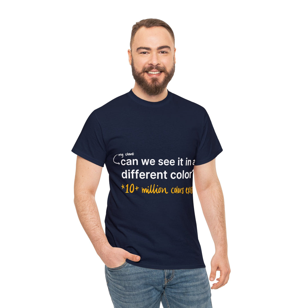 Can We See it in a Different Color? Creative Designer T-shirt