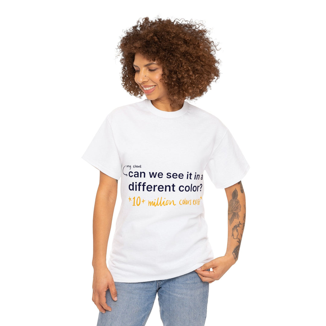 Can We See it in a Different Color? Creative Designer T-shirt