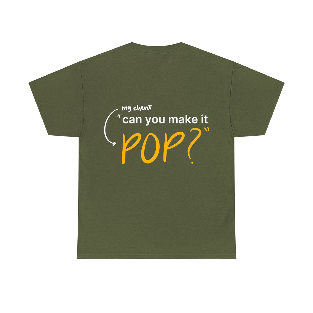 Can You Make it Pop? Creative Designer T-shirt