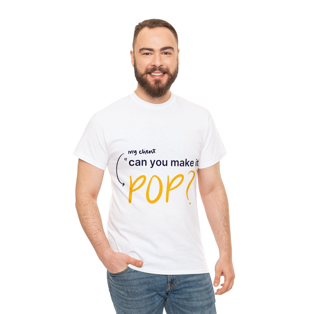 Can You Make it Pop? Creative Designer T-shirt