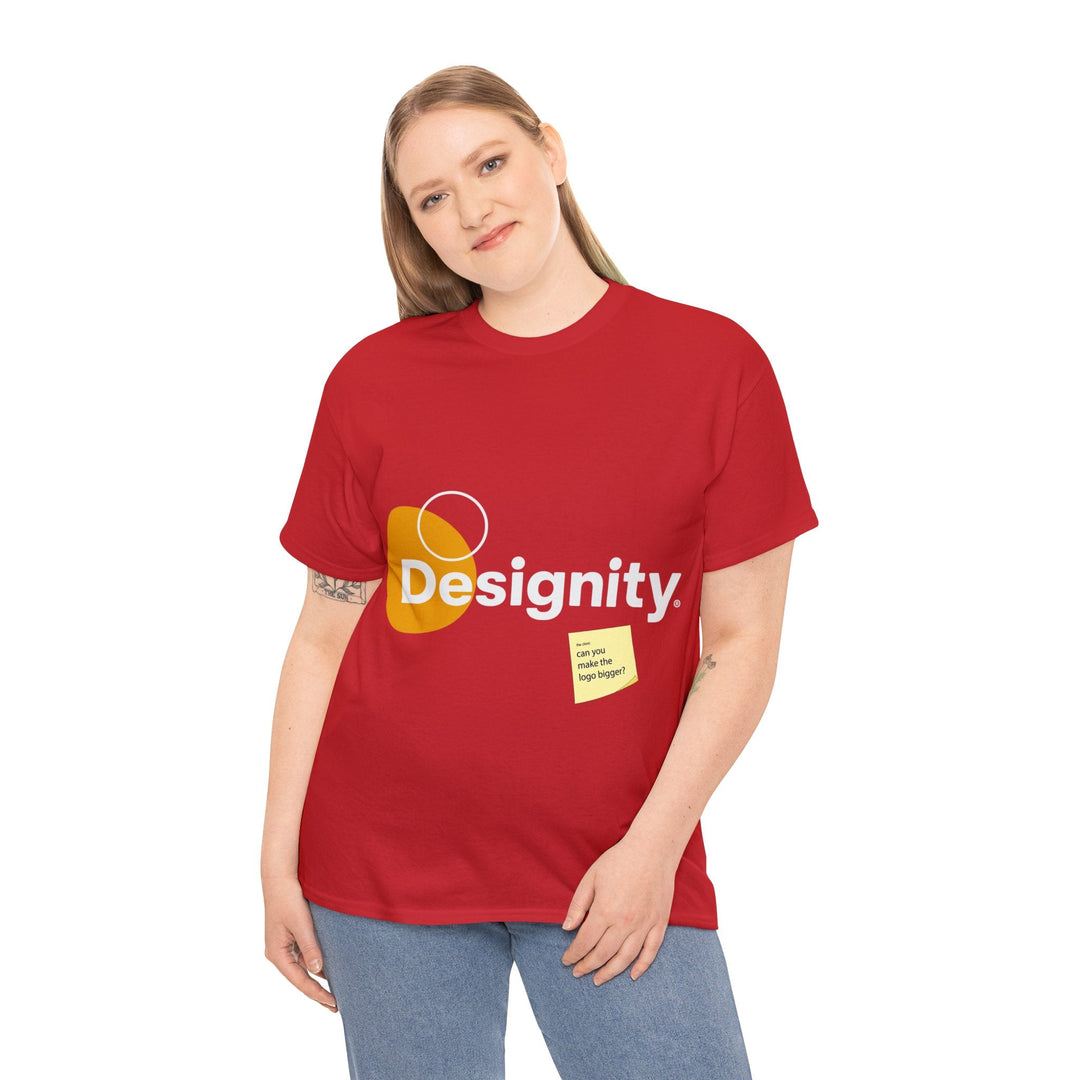 Can You Make the Logo Bigger? Creative Designer T-shirt