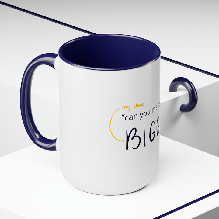 "Can You Make The Logo Bigger" Creative Designer Two-Tone Coffee Mugs, 15oz - Mug - Designity Art