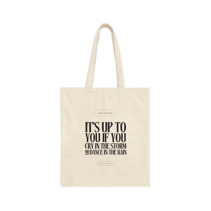 "Dance in The Rain" Inspirational Quote Cotton Canvas Tote Bag - Bags - Designity Art