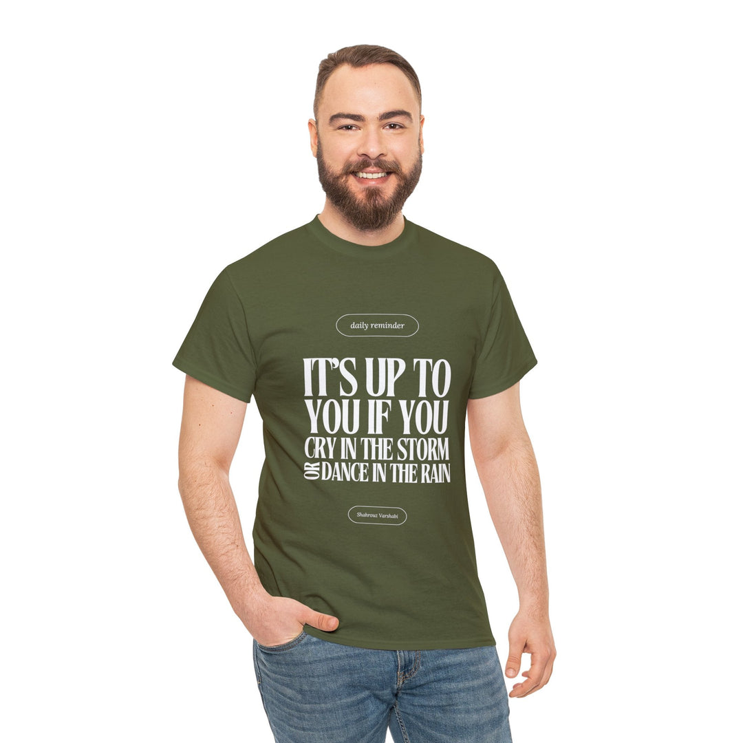 "Dance in The Rain" Inspirational Quote T-shirt - T-Shirt - Designity Art