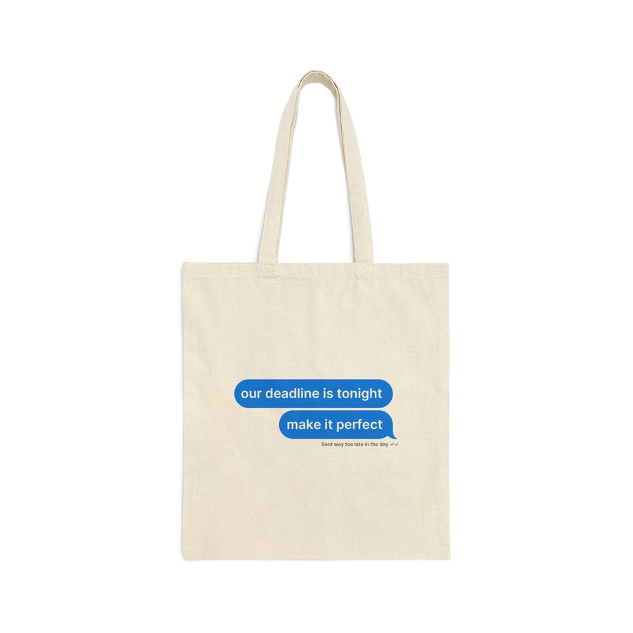 "Our Deadline is Tonight" Funny Workplace Cotton Canvas Tote Bag - Bags - Designity Art