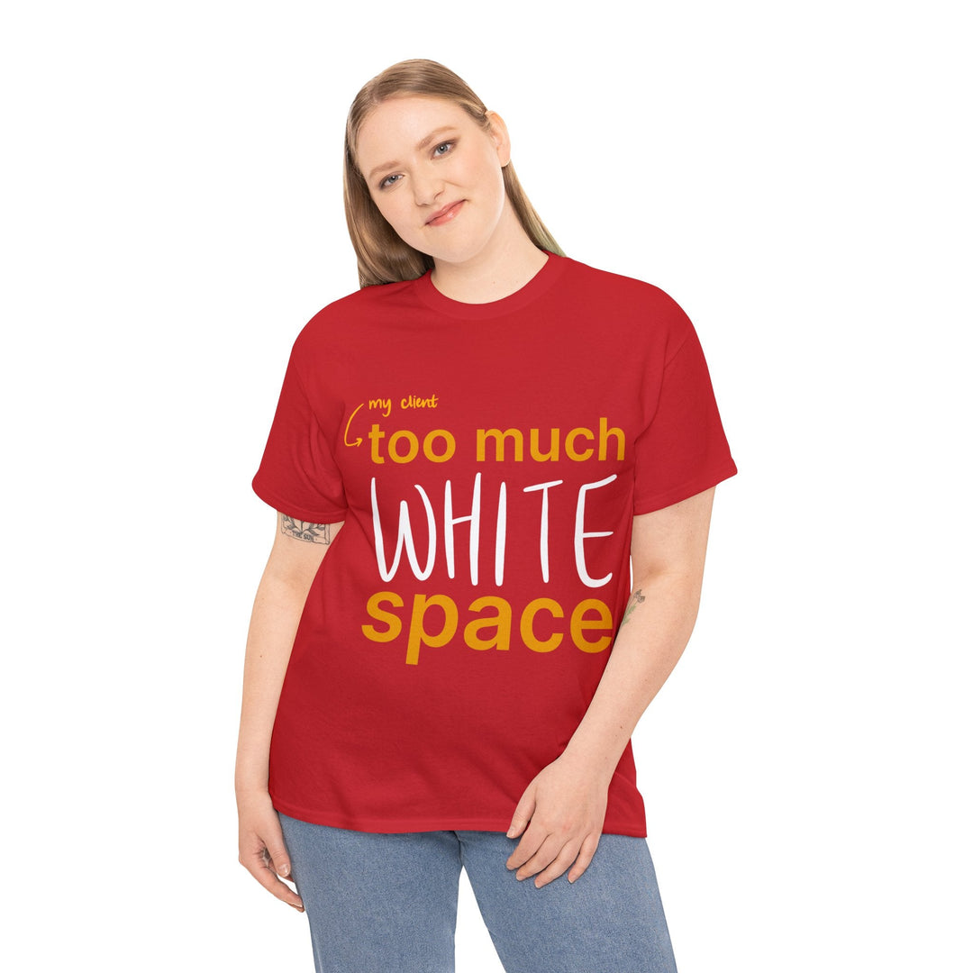 "Too Much White Space" Creative Designer T-shirt - T-Shirt - Designity Art