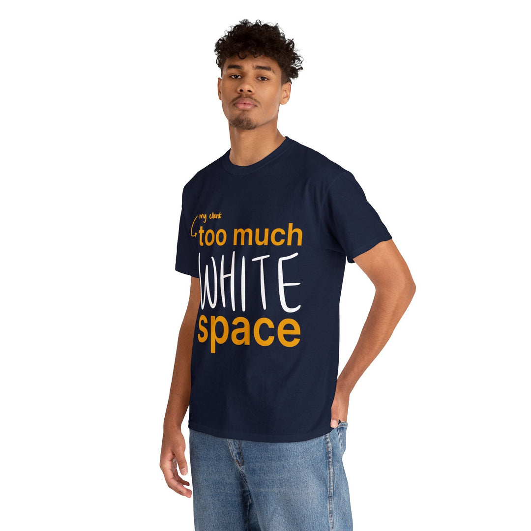 "Too Much White Space" Creative Designer T-shirt - T-Shirt - Designity Art