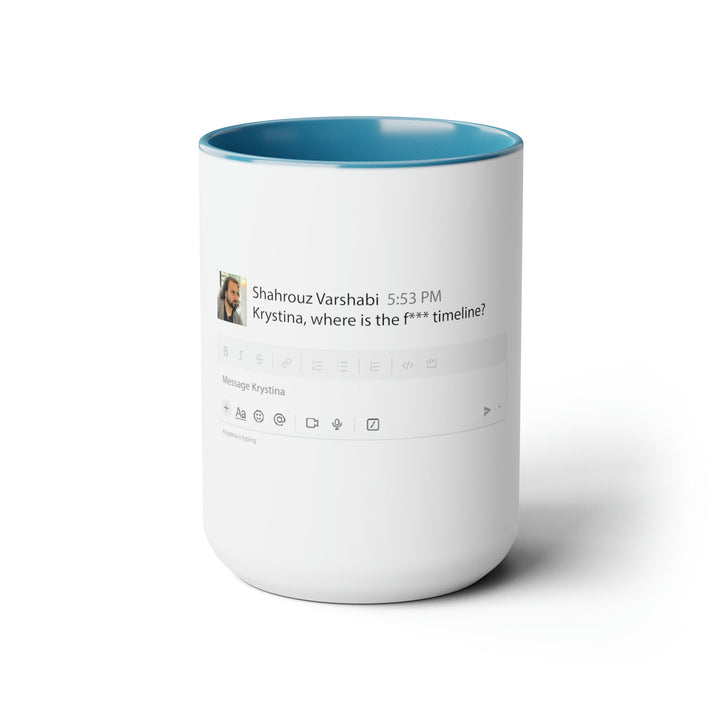 "Where is the Timeline?" Funny Wokrspace Two-Tone Coffee Mugs, 15oz